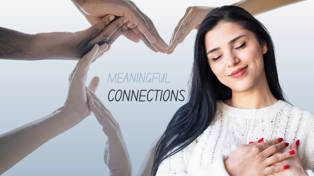 Meaningful Connections 